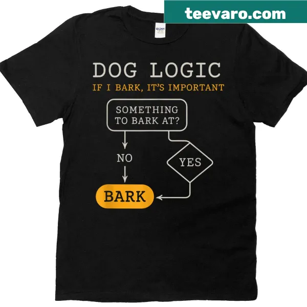 Funny flowchart graphic about dog behavior on a T-shirt.