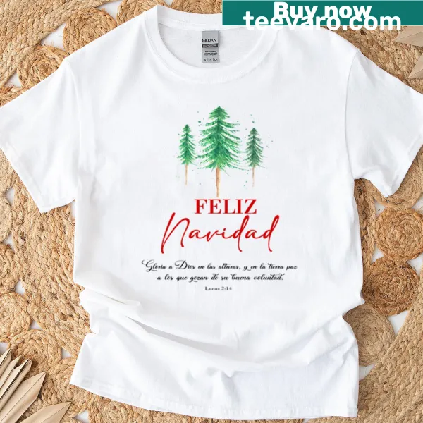 T-shirt featuring the Spanish Christmas Bible verse 'Gloria A Dios En Las Alturas'