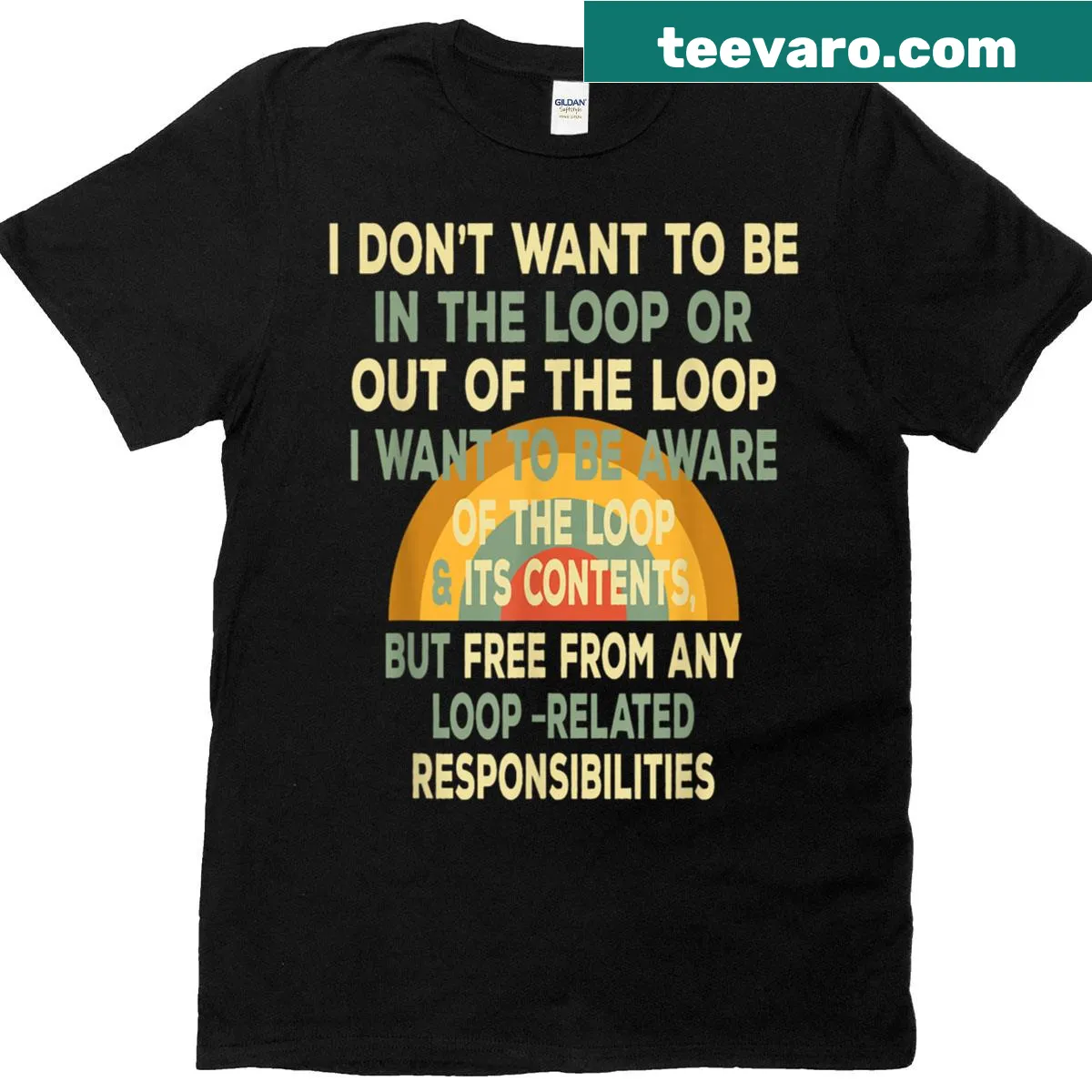 Sarcastic quote T-shirt expressing a desire to be out of the loop — on a men's t-shirt