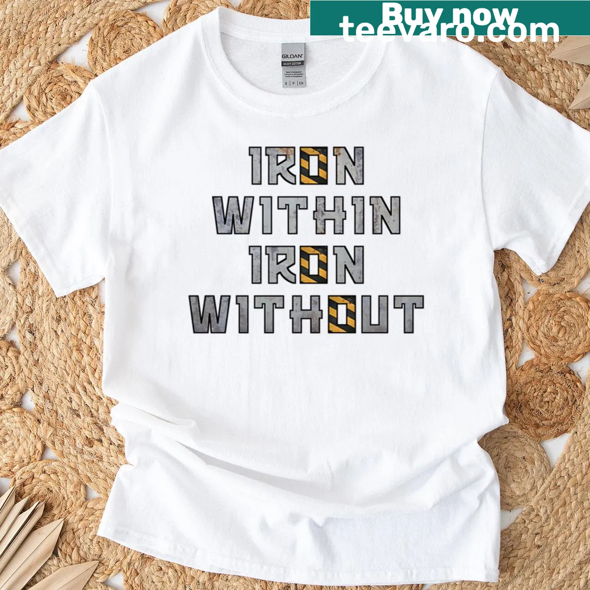 Inspirational T-shirt with the phrase Iron Within Iron Without. — on a men's t-shirt