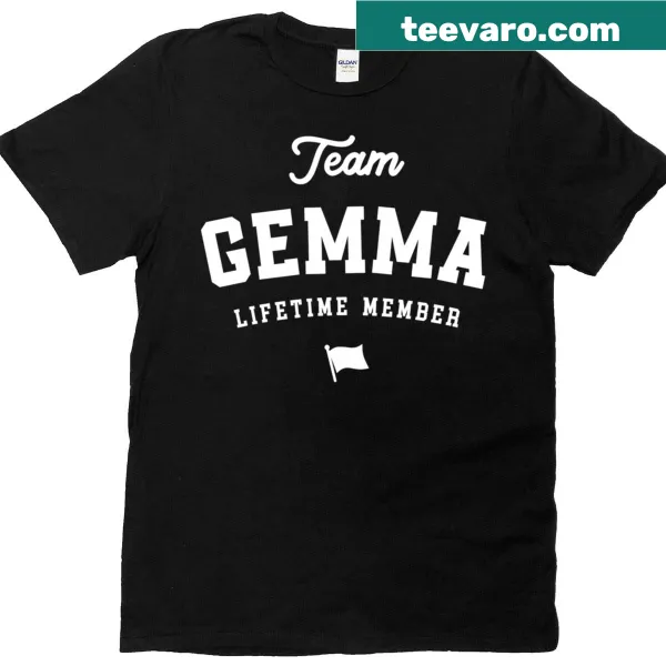 Funny Team Gemma t-shirt with humorous text declaring membership
