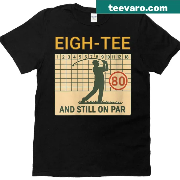 Funny T-shirt featuring a golf scorecard theme for an 80-year-old golfer.