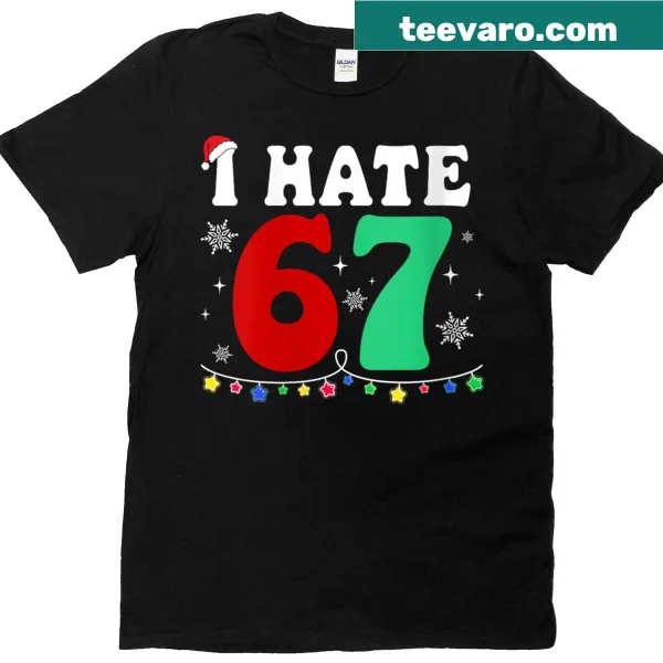 Funny anti-67 Christmas meme T-shirt with humorous text
