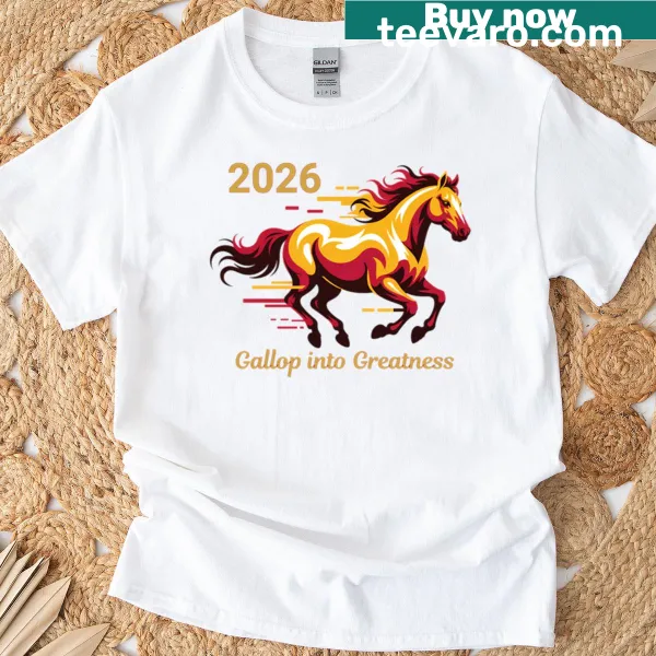 Inspirational Year of the Horse T-shirt with motivational text