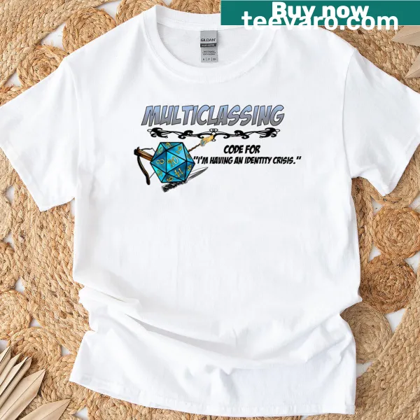 Humorous Multiclassing graphic t-shirt for gamers