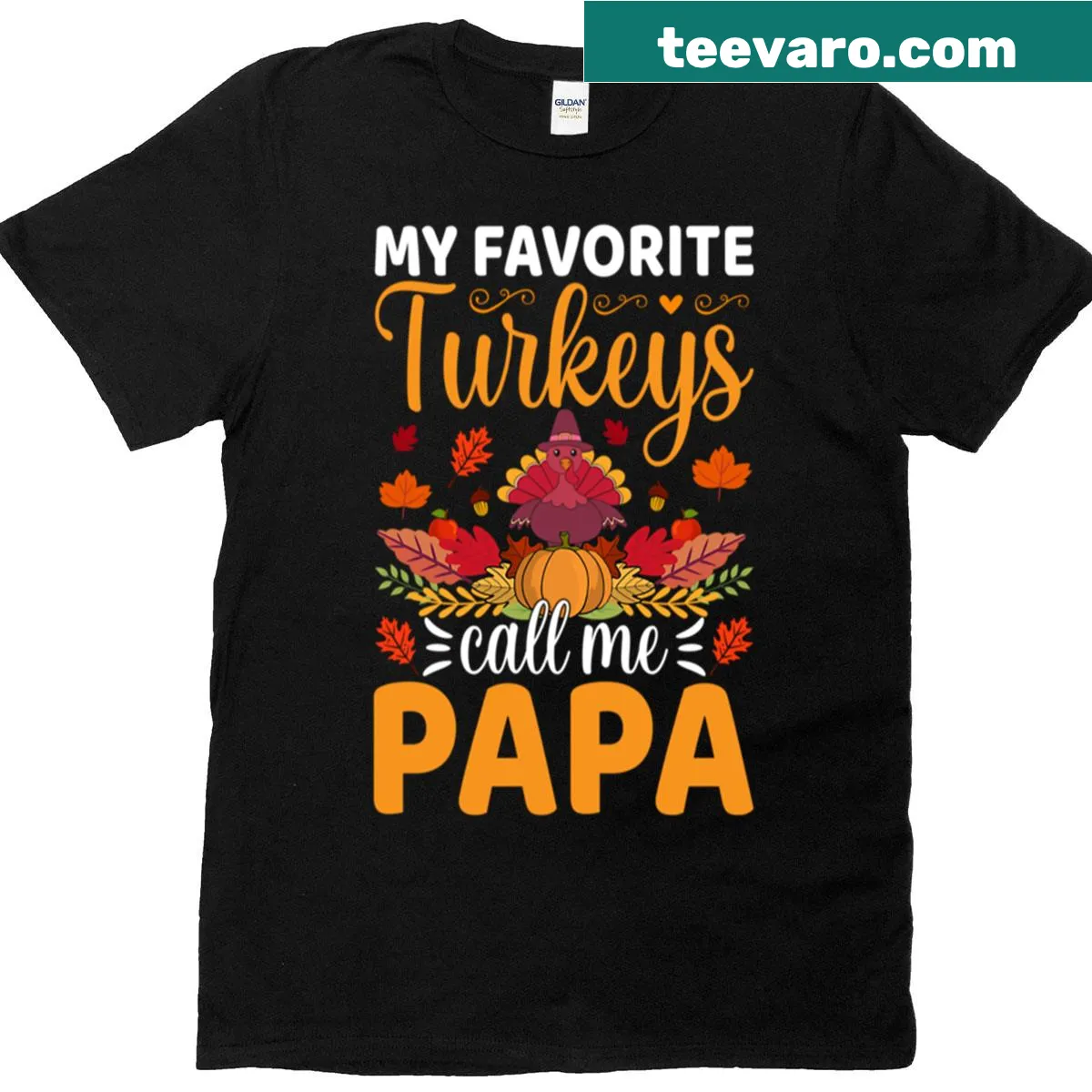 Funny Thanksgiving t-shirt with text 'My Favorite Turkeys Call Me Papa' — on a men's t-shirt