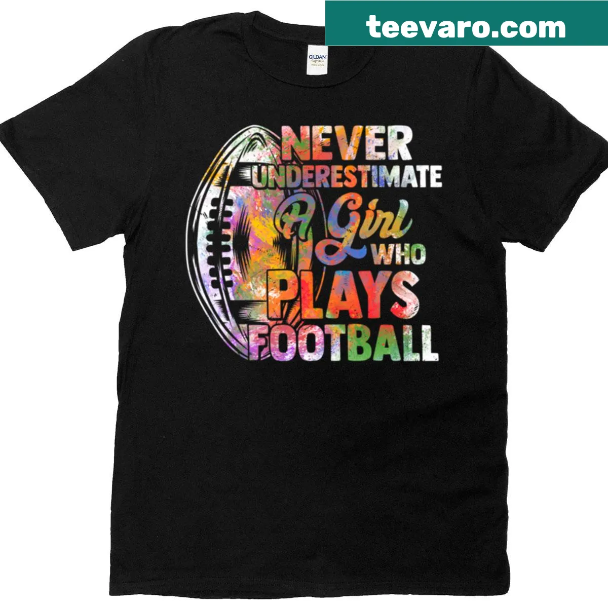 Inspirational t-shirt stating 'Never Underestimate A Girl Who Plays Football' — on a men's t-shirt