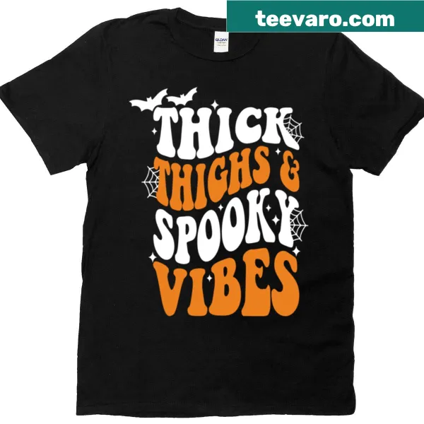 Playful t-shirt with the phrase 'Thick Thighs And Spooky Vibes'