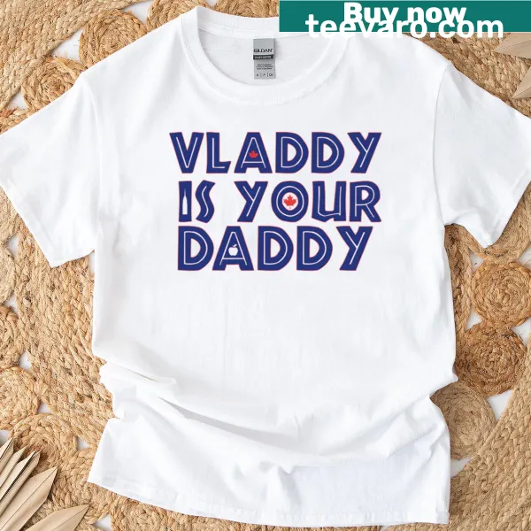 Toronto Blue Jays T-shirt with a playful Vlad Guerrero Jr. slogan
