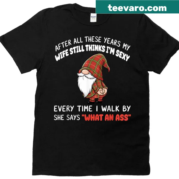 Funny t-shirt with text about being sexy after many years of marriage