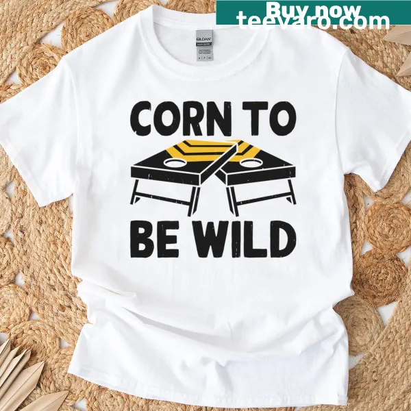 Corn To Be Wild T-shirt with playful typography