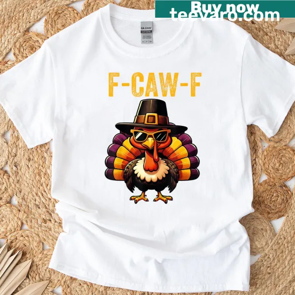 Humorous turkey-themed quote on a Thanksgiving t-shirt