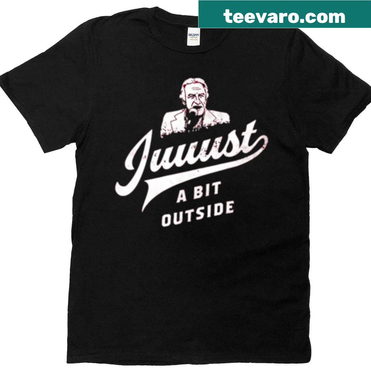 Graphic tee with the phrase 'Juuust A Bit Outside' in playful typography — on a men's t-shirt