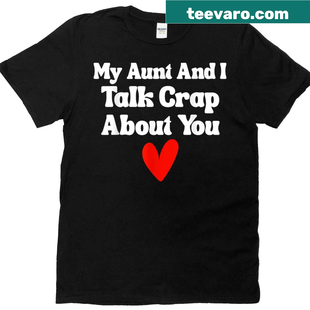 Funny graphic tee with text about talking crap with aunt — on a men's t-shirt