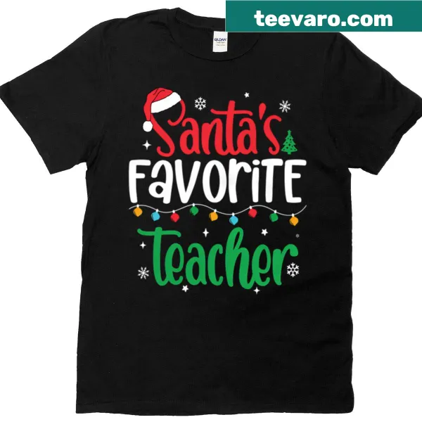 T-shirt with 'Santa's Favorite Teacher' in playful typography
