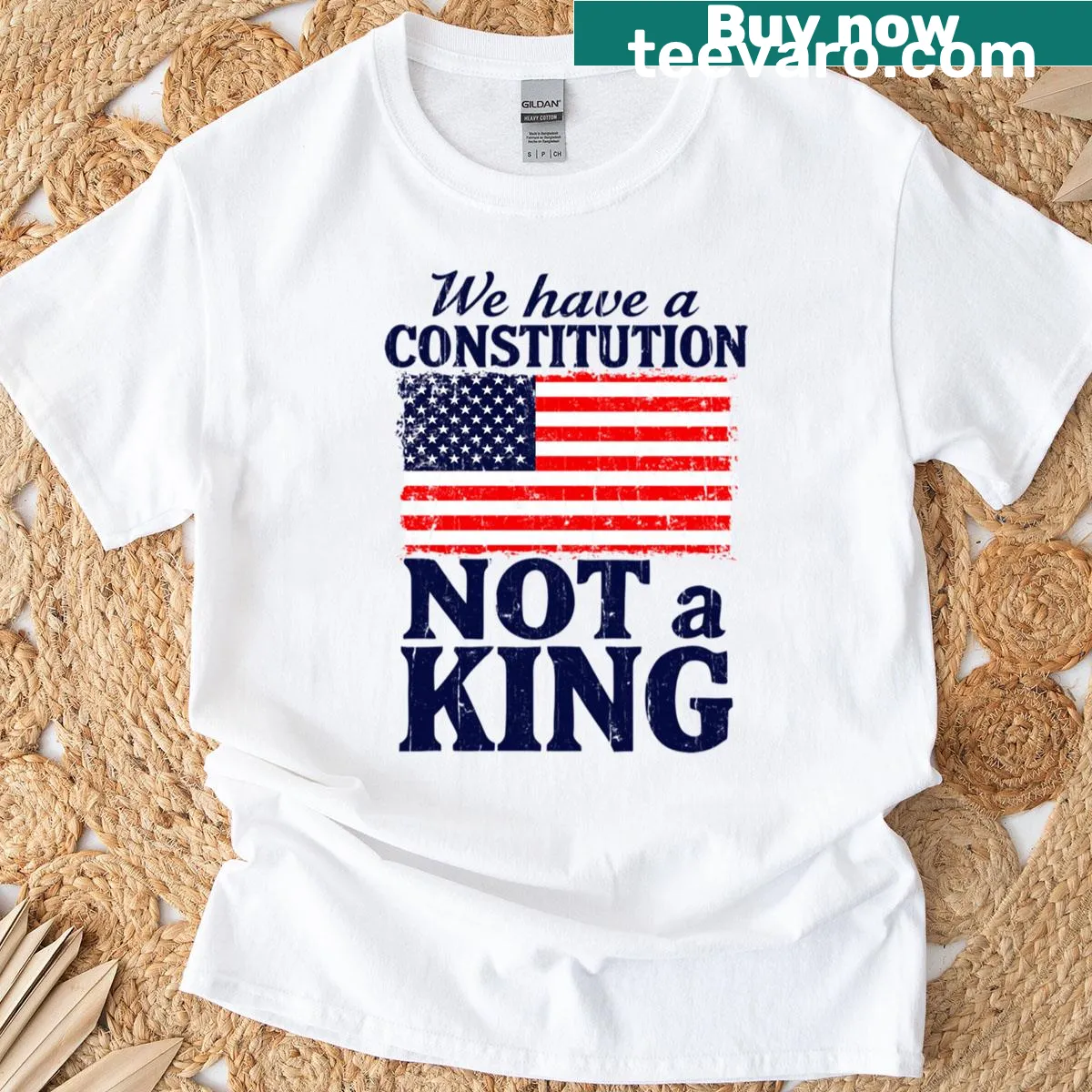 Text graphic t-shirt stating we have a constitution not a king — on a men's t-shirt
