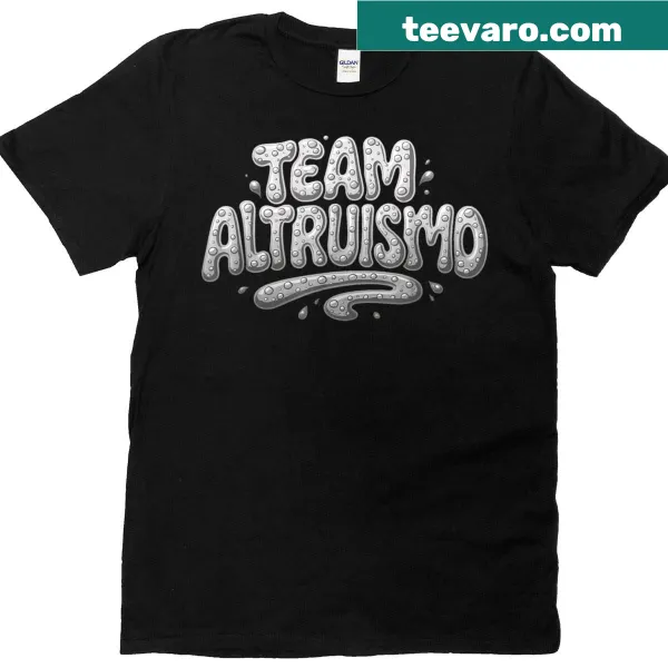 T-shirt promoting altruism and kindness with a supportive message