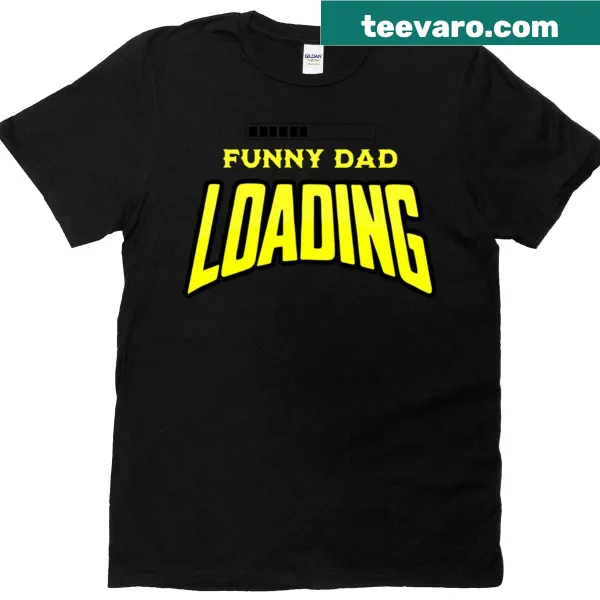 Funny dad loading graphic T-shirt