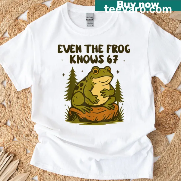 T-shirt featuring humorous text about frogs and the 67 meme