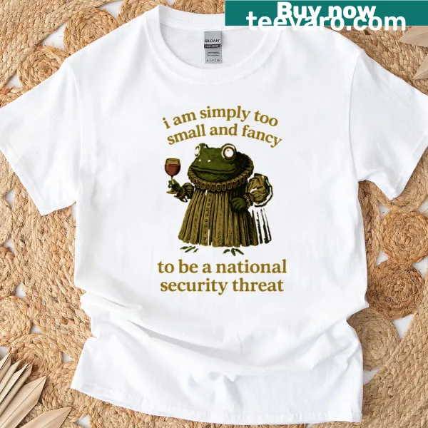 Funny t-shirt about being too small to be a threat