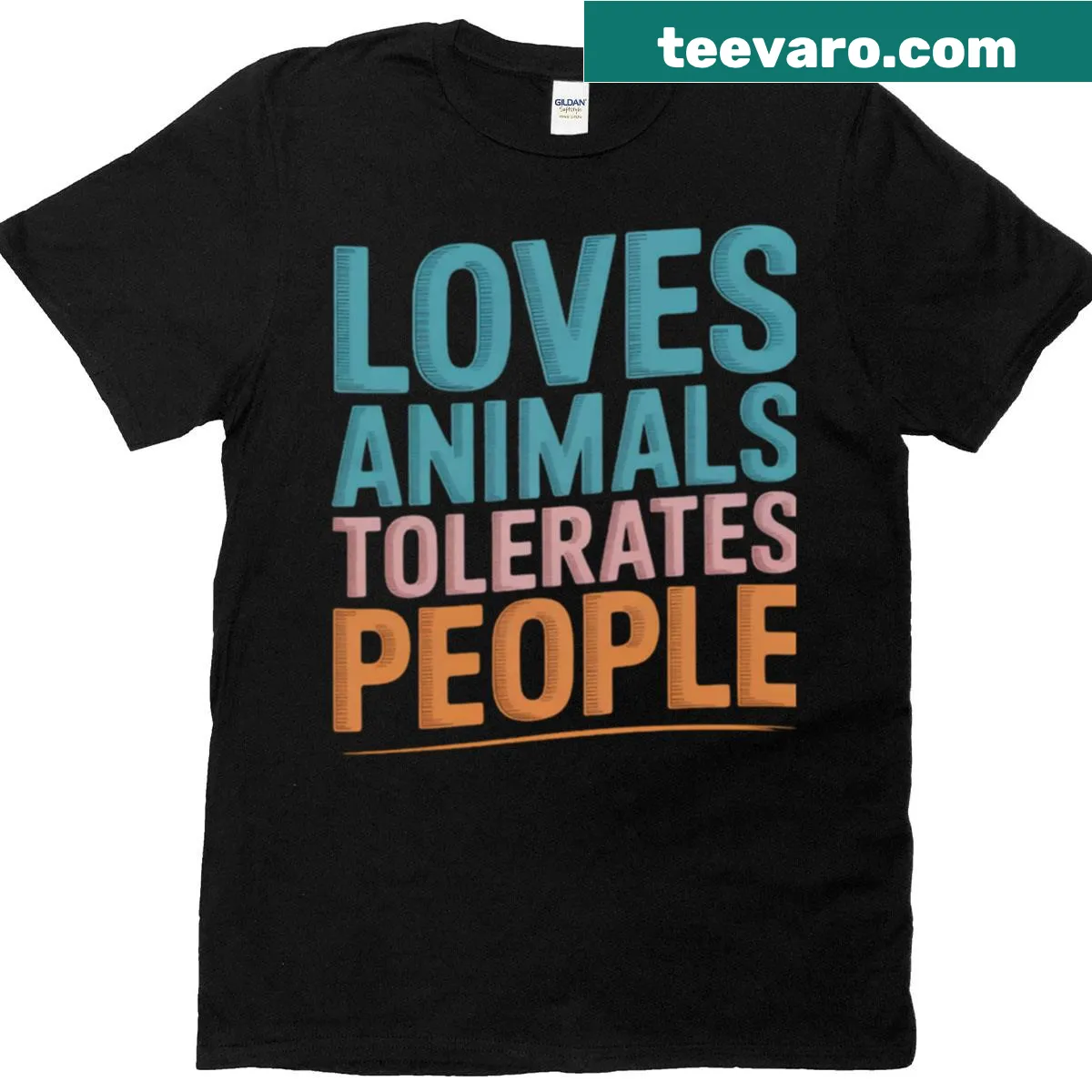 Funny saying about loving animals and tolerating people — on a men's t-shirt