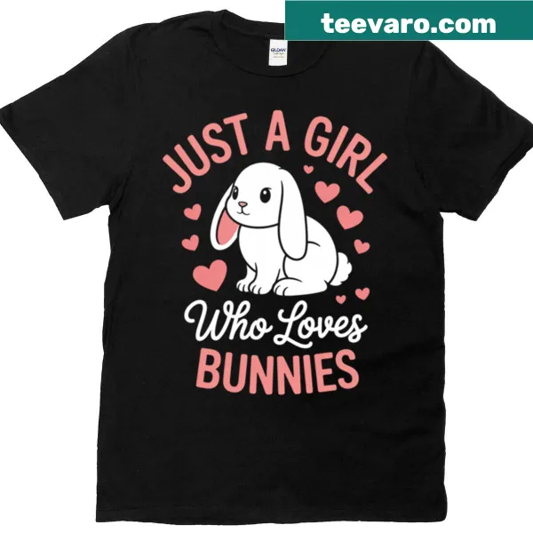 Cute rabbit illustration with text 'Just A Girl Who Loves Bunnies'