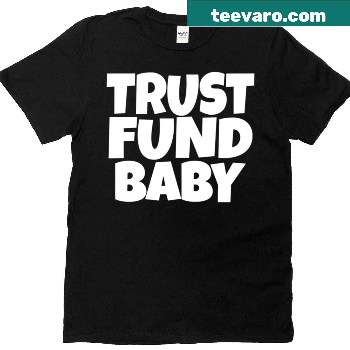 Sarcastic Trust Fund Baby t-shirt with bold humorous text — on a men's t-shirt