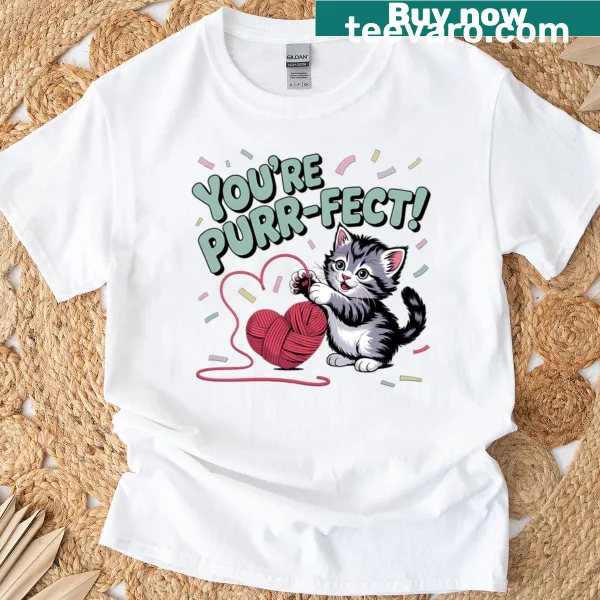 Cute cat art with the phrase 'You Are Purr-fect' for cat lovers
