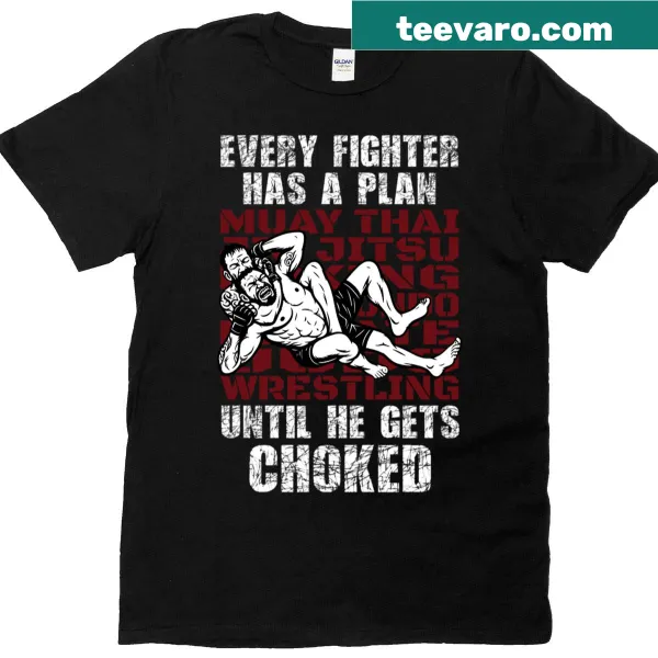 Inspirational typography shirt featuring Every Fighter Has A Plan