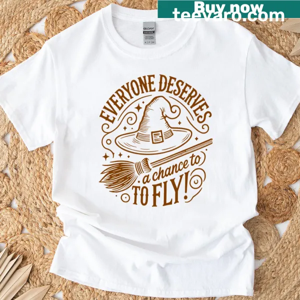 Inspirational text 'Everyone Deserves A Chance To Fly' on a t-shirt
