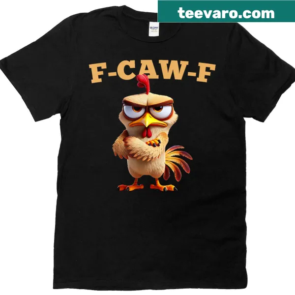 T-shirt with humorous chicken meme quote graphic