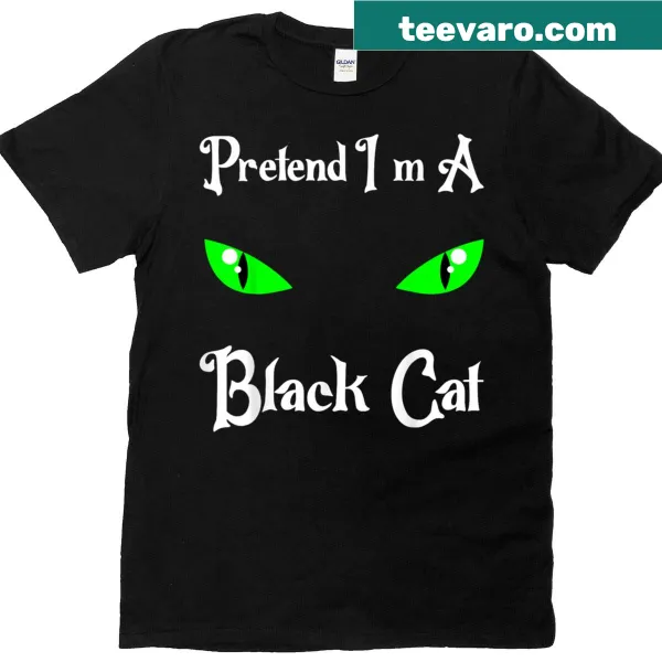 Funny cartoon t-shirt with the phrase 'Pretend I'm a Black Cat'