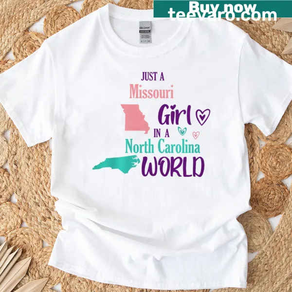 Sentimental t-shirt for proud Missouri girl living in North Carolina