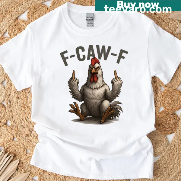 Funny rooster quote meme T-shirt with humorous text design
