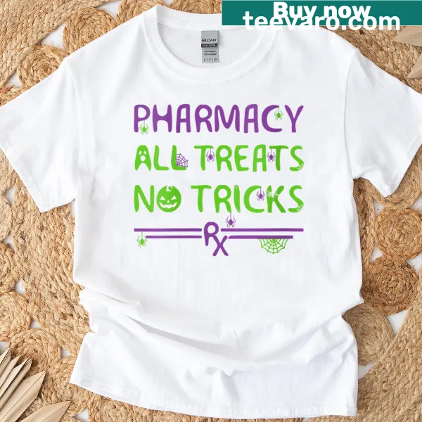 Halloween-themed pharmacist T-shirt with 'All Treats' text