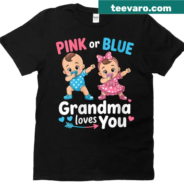 Gender reveal T-shirt with 'Pink Or Blue, Grandma Loves You' text