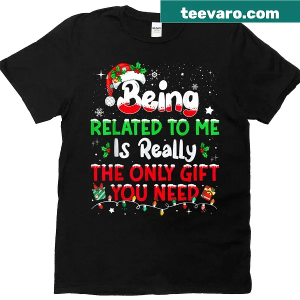 Funny holiday T-shirt with 'Being Related To Me' text design