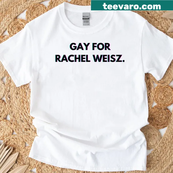 Oversized T-shirt with the text 'Gay For Rachel Weisz' in a fun design