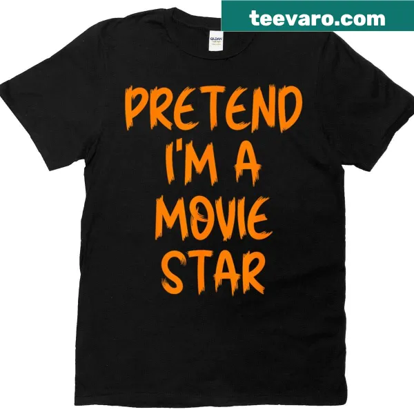 T-shirt with Halloween theme 'Pretend I'm A Movie Star'