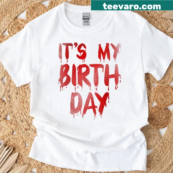 Funny horror movie lover birthday T-shirt with playful saying