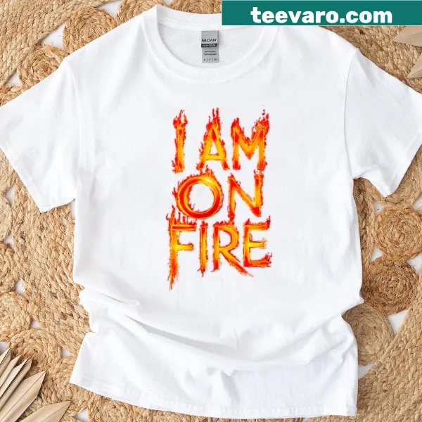Bold text saying 'I Am On Fire' in motivational style