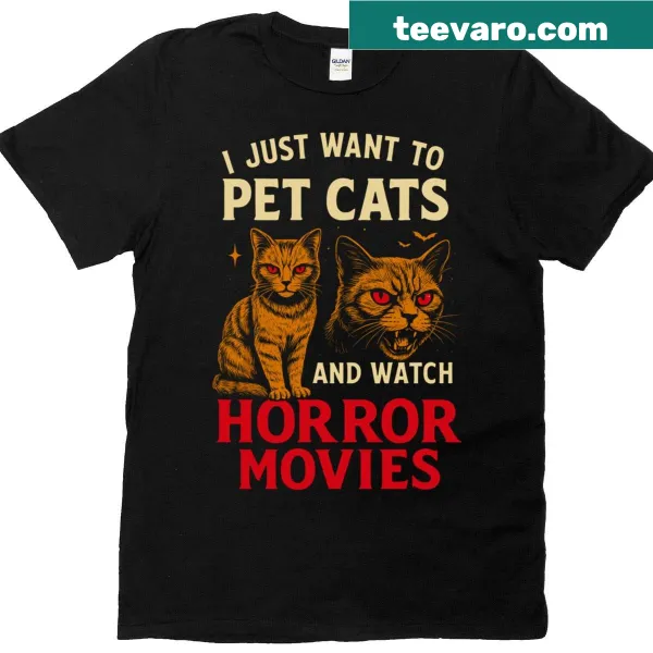 Funny cat-themed t-shirt with text about cats and horror movies