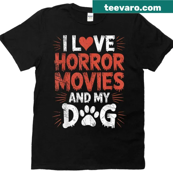 Funny Halloween tee with I Love Horror Movies And My Dog slogan