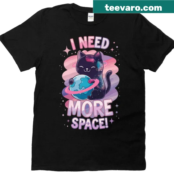 T-shirt with playful typography saying 'I Need More Space'