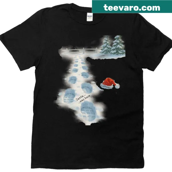 Christmas t-shirt featuring 'Santa Was Here' graphic