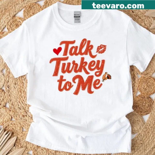 Humorous Talk Turkey To Me t-shirt with festive typography