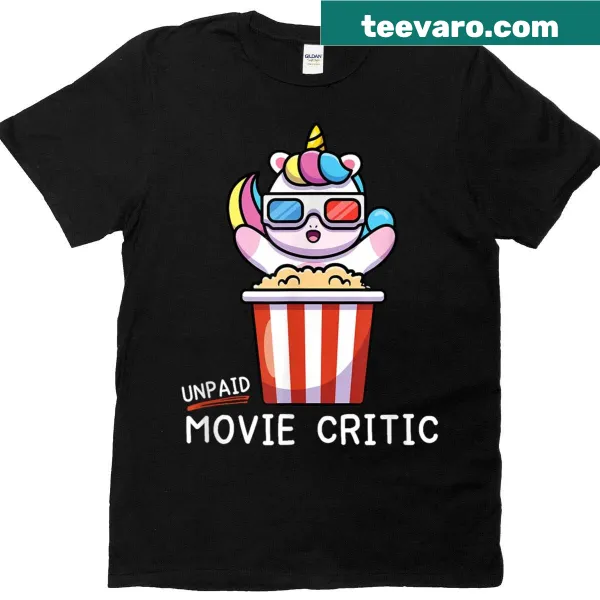 Funny t-shirt with 'Unpaid Movie Critic Unicorn' text