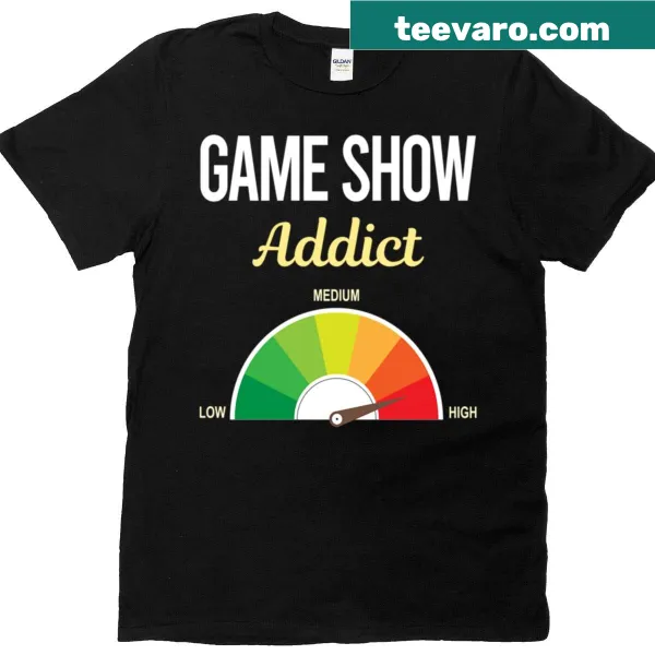 Funny game show addict design on a T-shirt