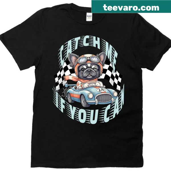 Vintage racing dog T-shirt with the phrase Catch Me If You Can