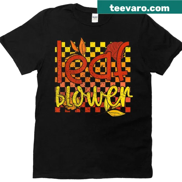 Humorous leaf blower design with autumn-themed text for gardeners.